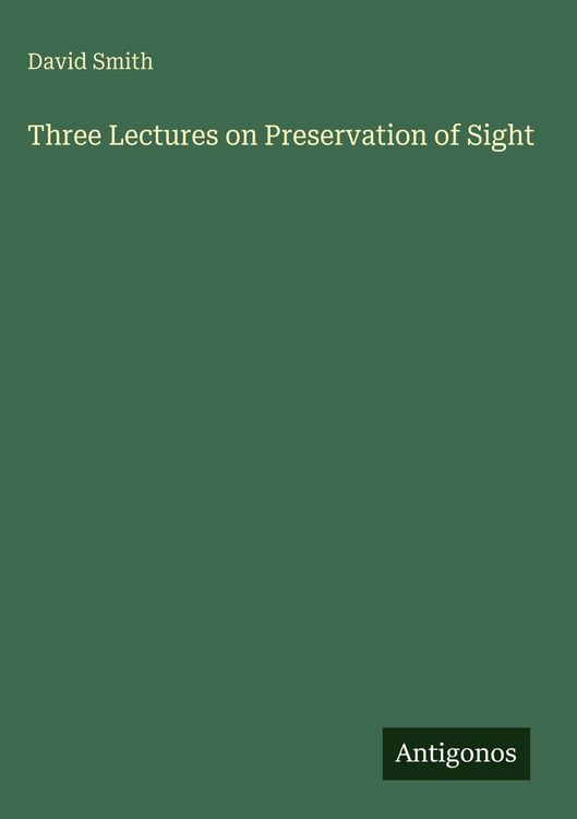 Produktbild: Three Lectures on Preservation of Sight