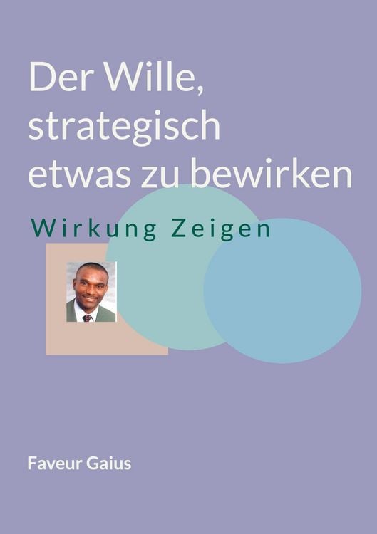 Produktbild: Der Wille, strategisch etwas zu bewirken