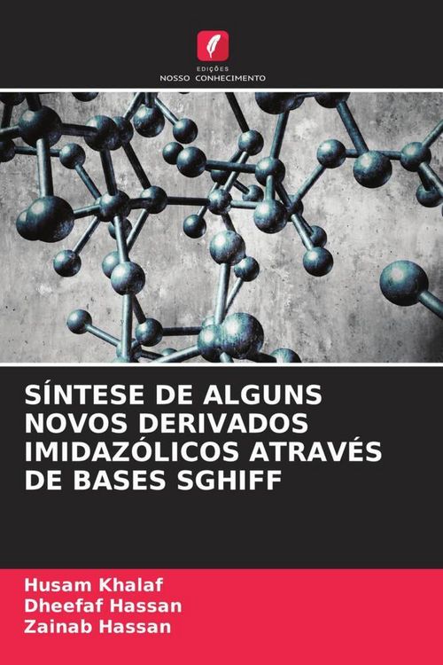 Produktbild: S&iacute;ntese De Alguns Novos Derivados Imidaz&oacute;licos Atrav&eacute;s De Bases Sghiff
