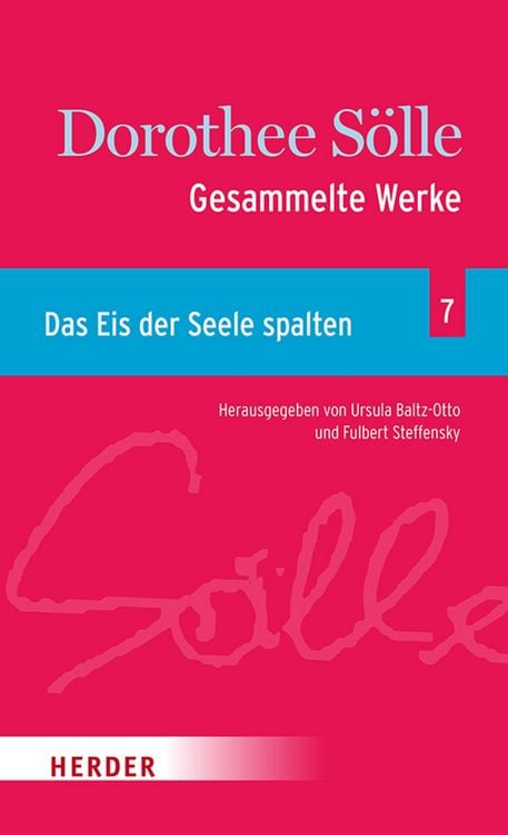 Produktbild: Gesammelte Werke Band 7: Das Eis der Seele spalten