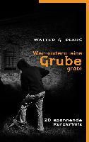 Produktbild: Wer andern eine Grube gr&auml;bt