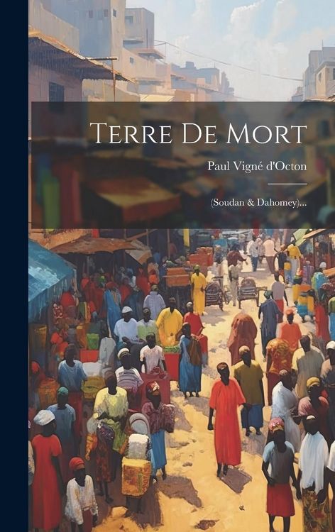 Produktbild: Terre De Mort: (soudan & Dahomey)...