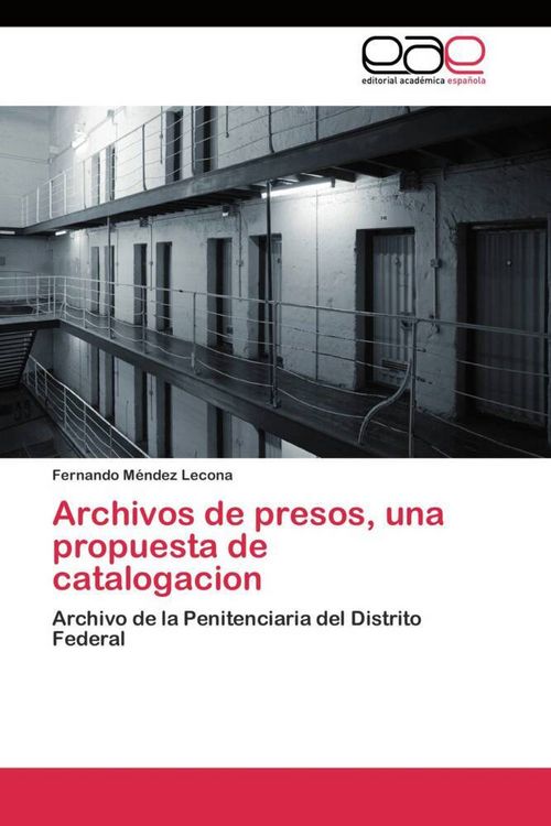 Produktbild: Archivos de presos, una propuesta de catalogacion