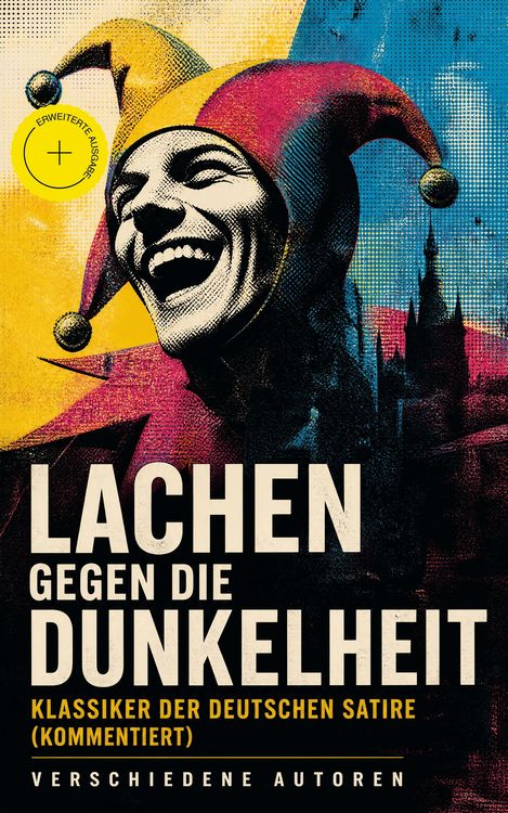 Produktbild: Lachen gegen die Dunkelheit - Klassiker der deutschen Satire (Kommentiert)