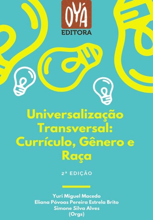Produktbild: Universaliza&ccedil;&atilde;o Transversal: Curr&iacute;culo, G&ecirc;nero E Ra&ccedil;a