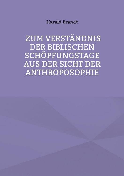 Produktbild: Zum Verst&auml;ndnis der biblischen Sch&ouml;pfungstage aus der Sicht der Anthroposophie