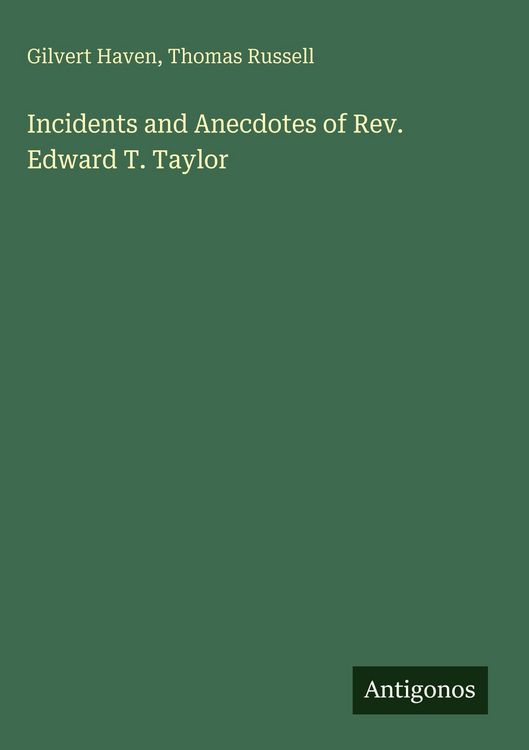 Produktbild: Incidents and Anecdotes of Rev. Edward T. Taylor