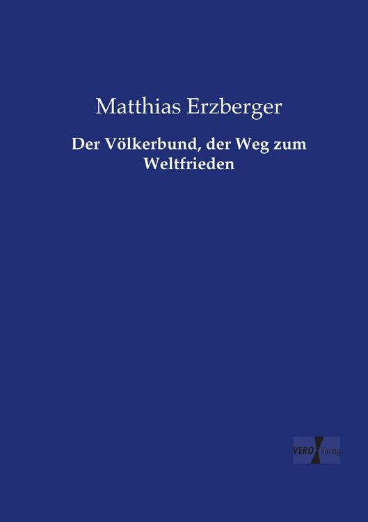 Produktbild: Der V&ouml;lkerbund, der Weg zum Weltfrieden