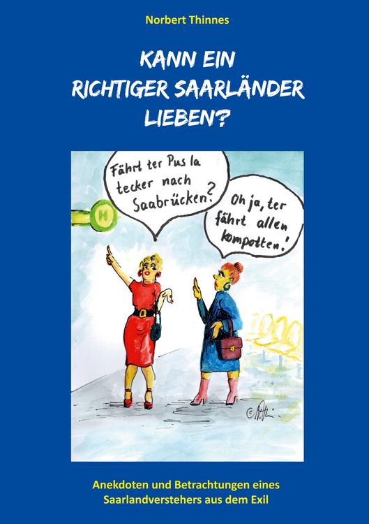 Produktbild: Kann ein richtiger Saarl&auml;nder lieben?