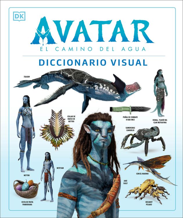 Produktbild: Avatar: El Camino del Agua. Diccionario Visual (Avatar the Way of Water the Visual Dictionary)