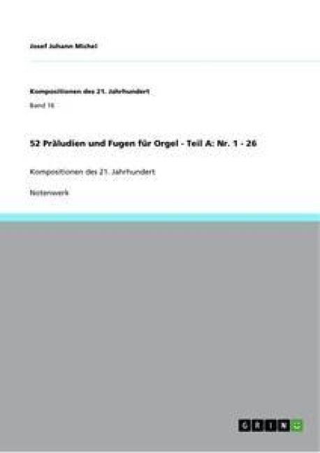 Produktbild: 52 Pr&auml;ludien und Fugen f&uuml;r Orgel - Teil A: Nr. 1 - 26