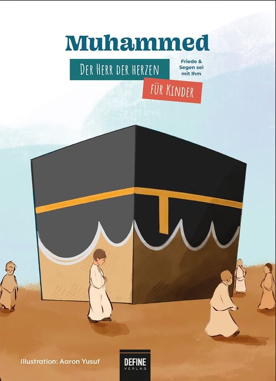 Produktbild: Muhammed - Der Herr der Herzen f&uuml;r Kinder