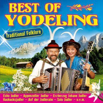 Produktbild: Best of Yodeling-Traditional Folklore