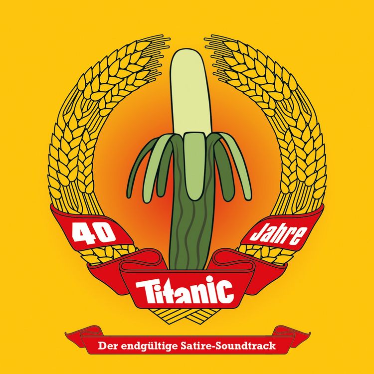 Produktbild: Titanic, 40 Jahre TITANIC - Der endg&uuml;ltige Satire-Soundtrack