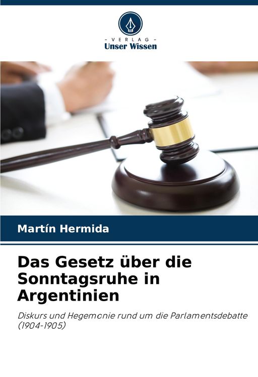 Produktbild: Das Gesetz &uuml;ber die Sonntagsruhe in Argentinien