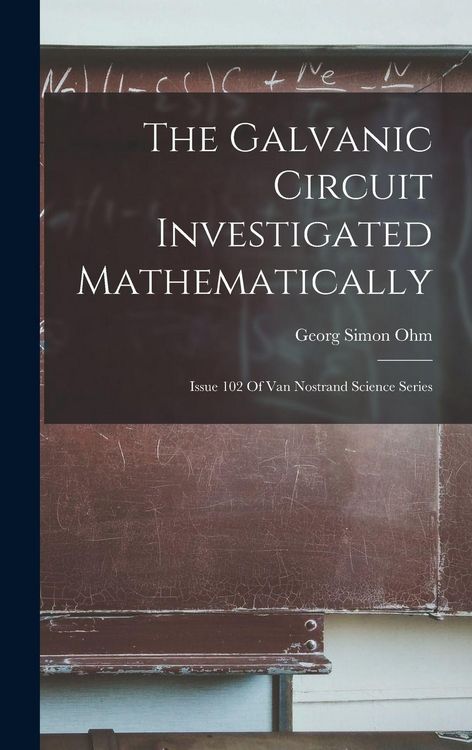 Produktbild: The Galvanic Circuit Investigated Mathematically