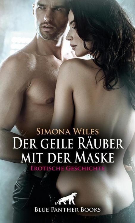 Produktbild: Der geile R&auml;uber mit der Maske | Erotische Geschichte + 1 weitere Geschichte