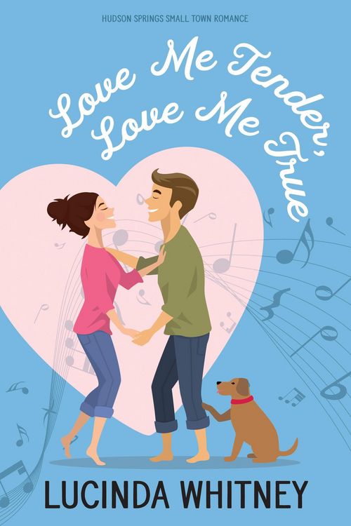 Produktbild: Love Me Tender, Love Me True (Hudson Springs Small Town Romance, #1)