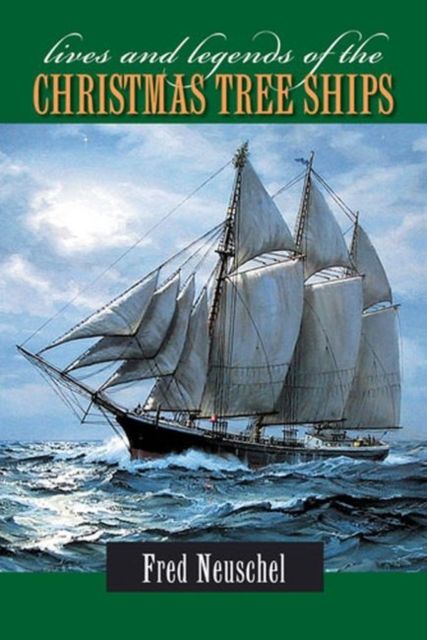 Produktbild: Lives and Legends of the Christmas Tree Ships