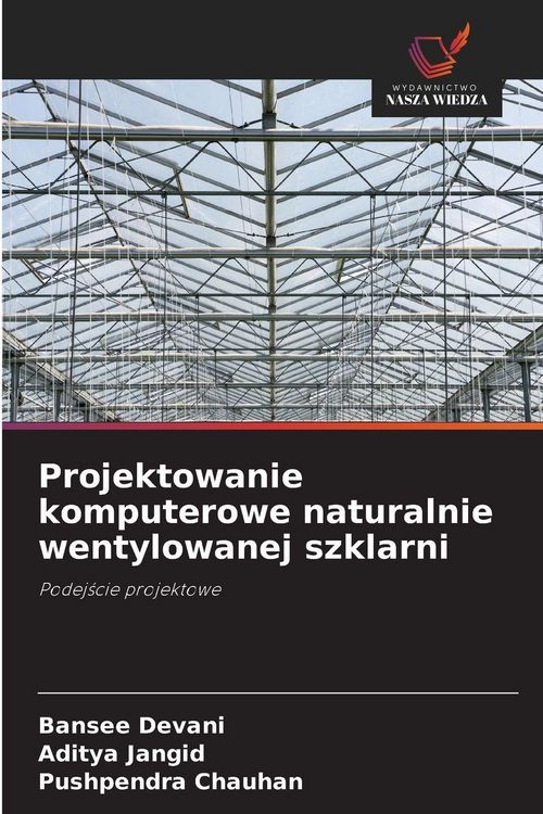 Produktbild: Projektowanie komputerowe naturalnie wentylowanej szklarni