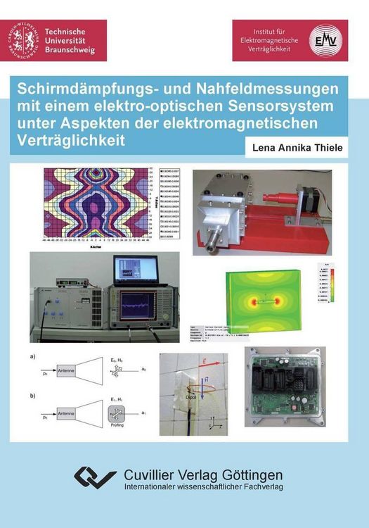 Produktbild: Schirmd&auml;mpfungs- und Nahfeldmessungen mit einem elektro-optischen Sensorsystem unter Aspekten der elektromagnetischen Vertr&auml;glichkeit