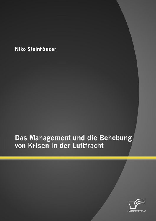 Produktbild: Das Management und die Behebung von Krisen in der Luftfracht