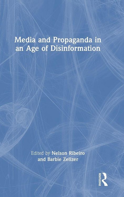 Produktbild: Media and Propaganda in an Age of Disinformation