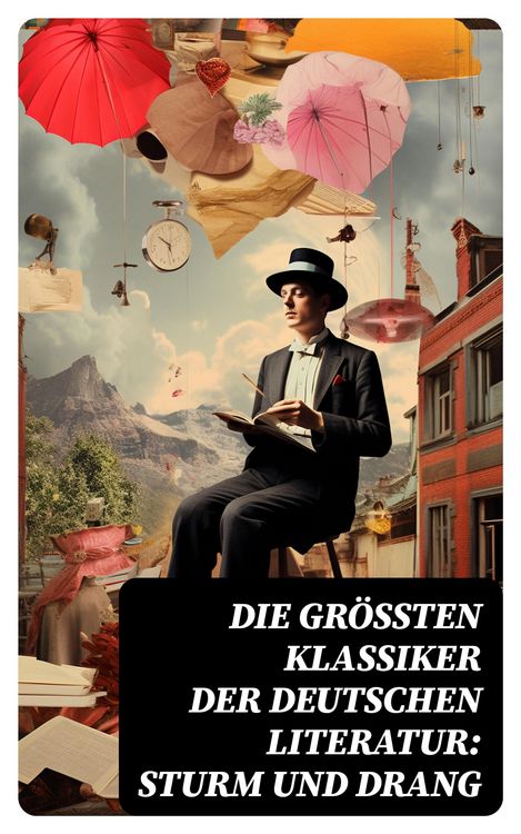 Produktbild: Die gr&ouml;&szlig;ten Klassiker der deutschen Literatur: Sturm und Drang