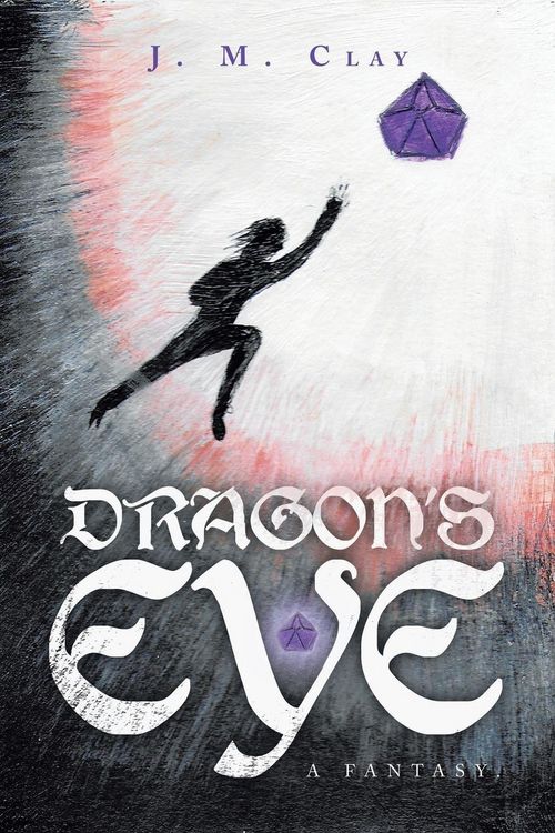 Produktbild: DRAGON'S EYE - A fantasy.