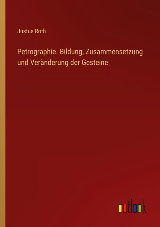 Produktbild: Petrographie. Bildung, Zusammensetzung und Ver&auml;nderung der Gesteine