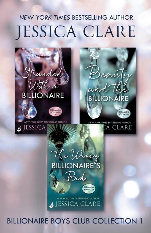Produktbild: Billionaire Boys Club Collection 1: Stranded With A Billionaire, Beauty And The Billionaire, The Wrong Billionaire's Bed
