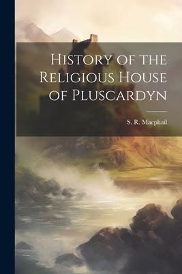 Produktbild: History of the Religious House of Pluscardyn