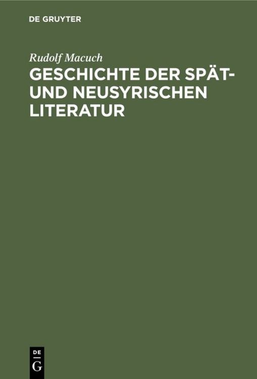 Produktbild: Geschichte der sp&auml;t- und neusyrischen Literatur