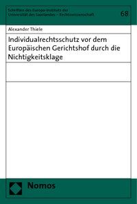 Produktbild: Individualrechtsschutz vor dem Europ&auml;ischen Gerichtshof durch die Nichtigkeitsklage