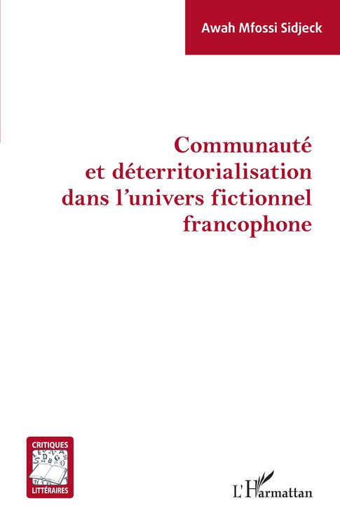 Produktbild: Communaut&eacute; et d&eacute;territorialisation dans l'univers fictionnel francophone
