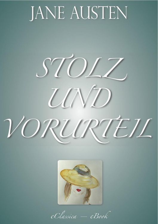 Produktbild: Stolz und Vorurteil (Vollst&auml;ndige deutsche Ausgabe)