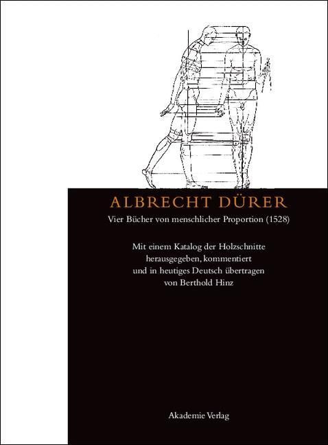 Produktbild: Albrecht D&uuml;rer: Vier B&uuml;cher von menschlicher Proportion (1528)