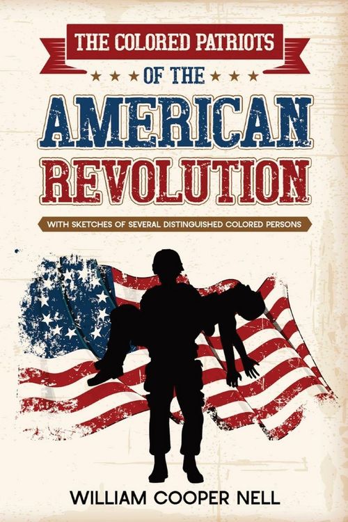 Produktbild: The Colored Patriots of the American Revolution