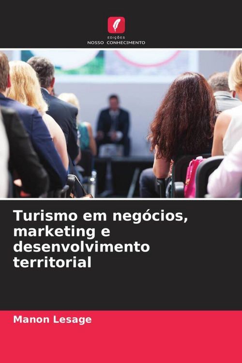 Produktbild: Turismo em neg&oacute;cios, marketing e desenvolvimento territorial