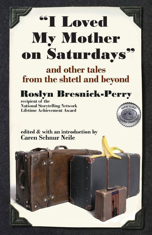 Produktbild: I Loved My Mother on Saturdays and Other Tales from the Shtetl and Beyond