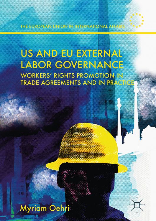 Produktbild: US and EU External Labor Governance