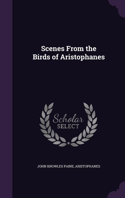 Produktbild: Scenes From the Birds of Aristophanes