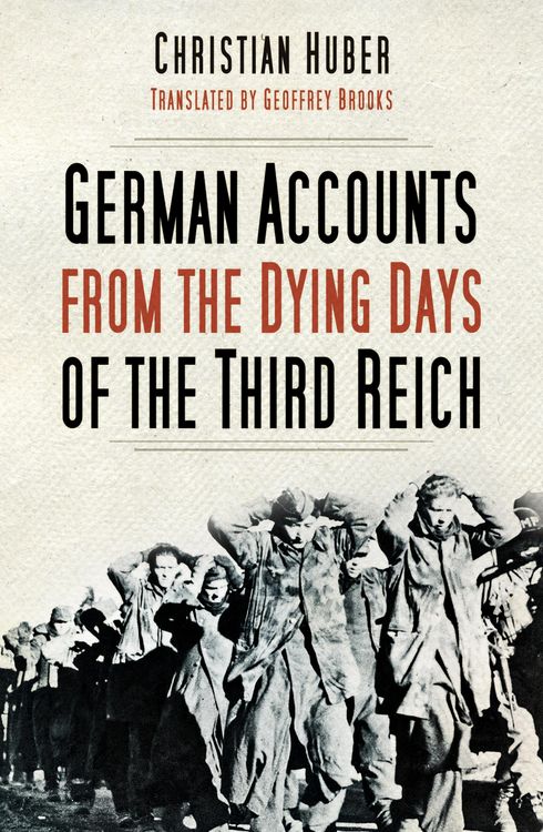 Produktbild: German Accounts from the Dying Days of the Third Reich