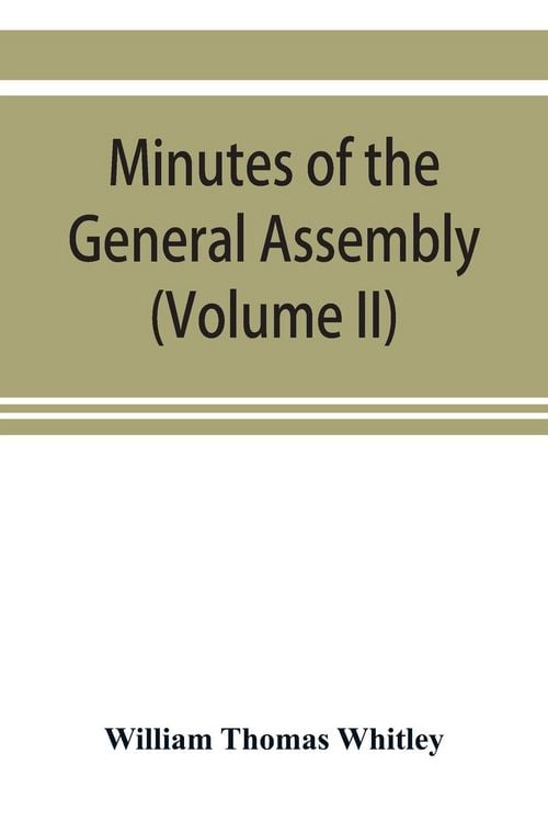 Produktbild: Minutes of the General Assembly of the General Baptist churches in England