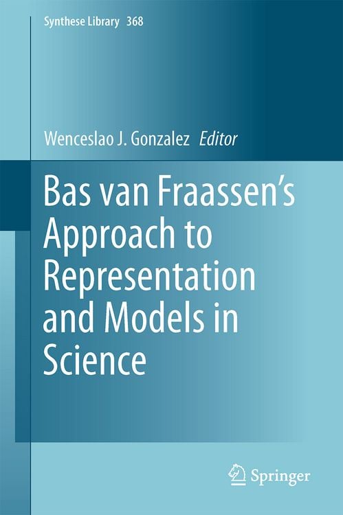 Produktbild: Bas van Fraassen&rsquo;s Approach to Representation and Models in Science