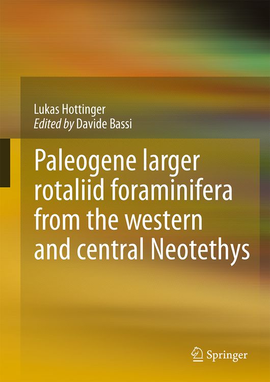Produktbild: Paleogene larger rotaliid foraminifera from the western and central Neotethys