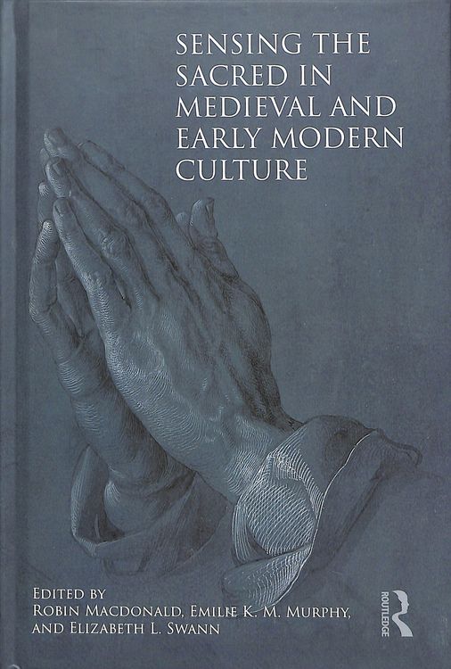 Produktbild: Sensing the Sacred in Medieval and Early Modern Culture