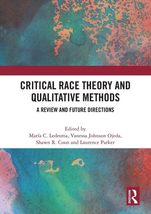 Produktbild: Critical Race Theory and Qualitative Methods