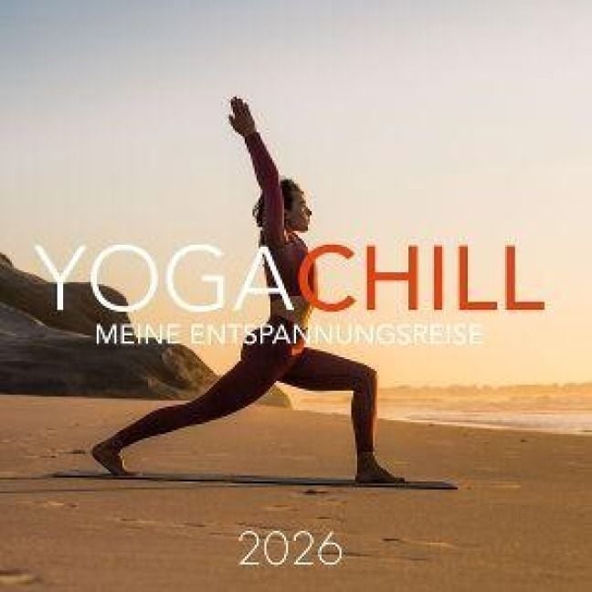 Produktbild: Yoga Chill 2026 - Meine Entspannungsreise