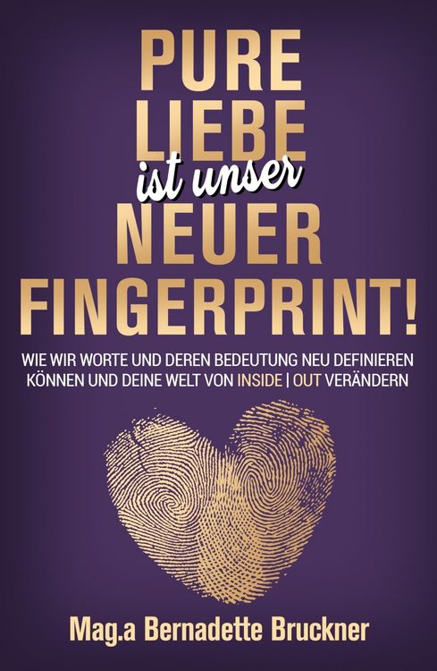 Produktbild: Pure Liebe IST unser neuer Fingerprint!